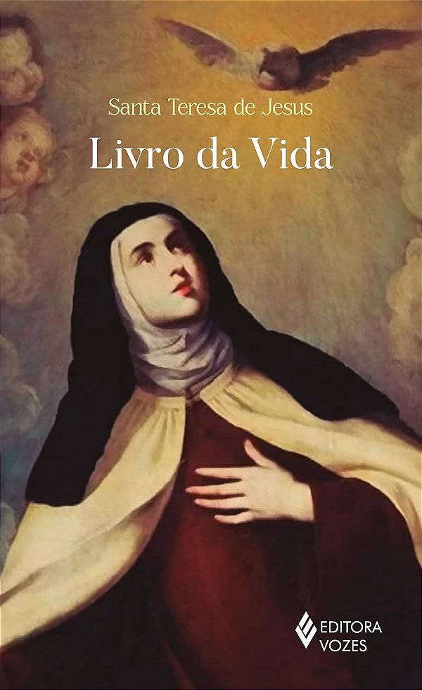 Livro da Vida Santa Teresa de Jesus - Editora Vozes