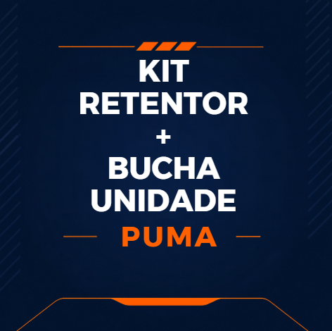 KIT RETENTOR + BUCHA UNIDADE - PUMA SYSTEM - 134.051