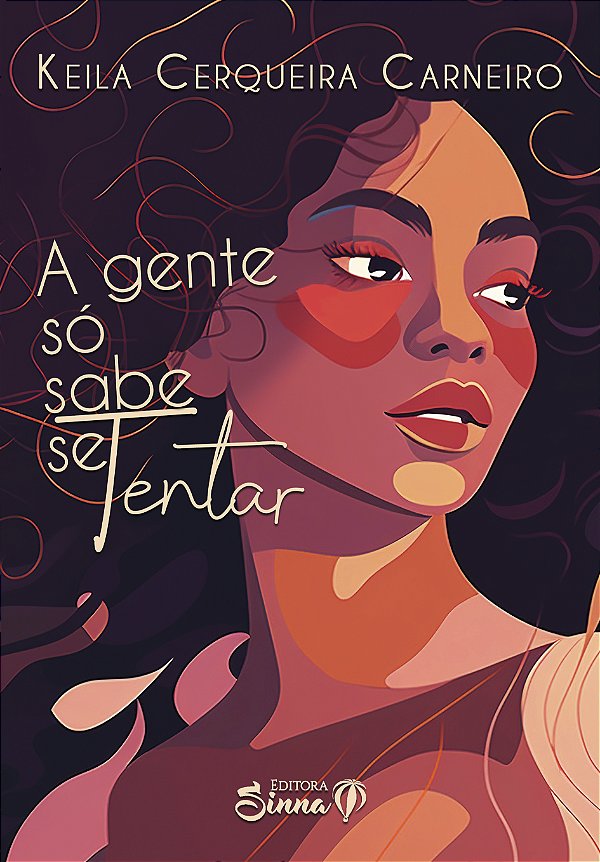 A gente só sabe se tentar