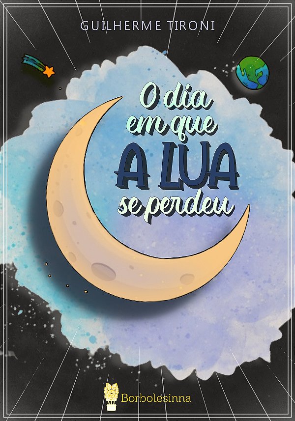 O dia em que a lua se perdeu