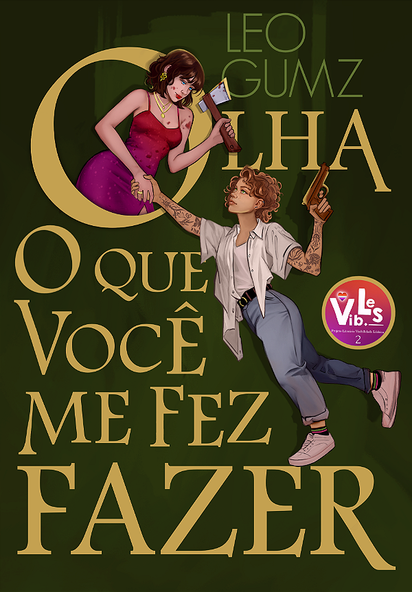 Olha o que você me fez fazer