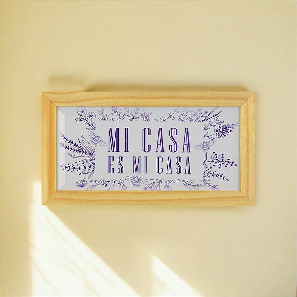 Quadro Mi Casa Es Mi Casa