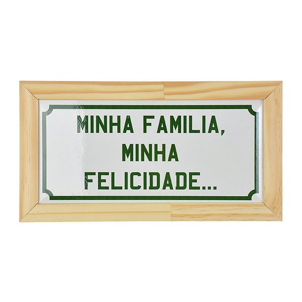 Quadro em Cerâmica Minha Família Minha Felicidade - 15,5x29x3,5 cm
