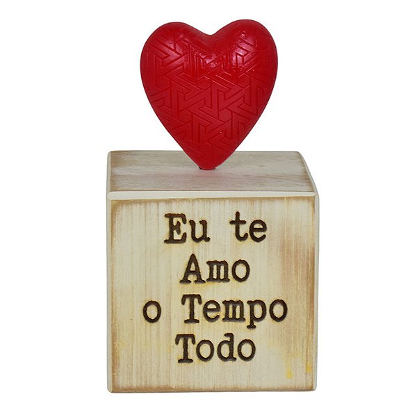 Enfeite Eu Te Amo O Tempo Todo