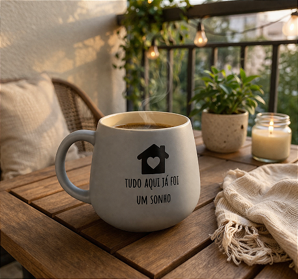 Caneca Tudo Aqui Já Foi um Sonho