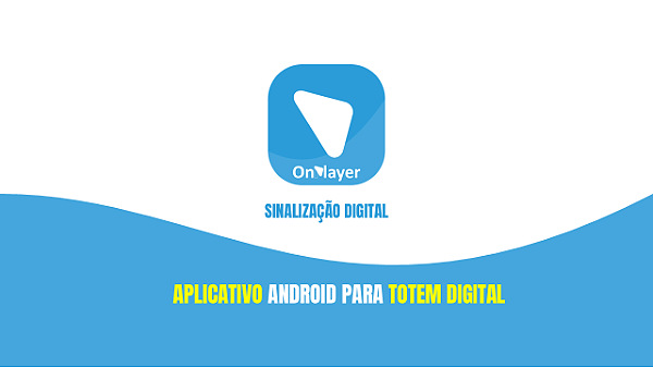 Sistema de Mídia Indoor - TV Corporativa - Totem Digital - Aplicativo de Mídia Indoor OnPlayer