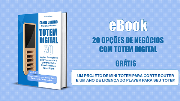 E-Book 20 Opções de negócios para você montar e Ganhar Dinheiro Trabalhando com Totem Digital