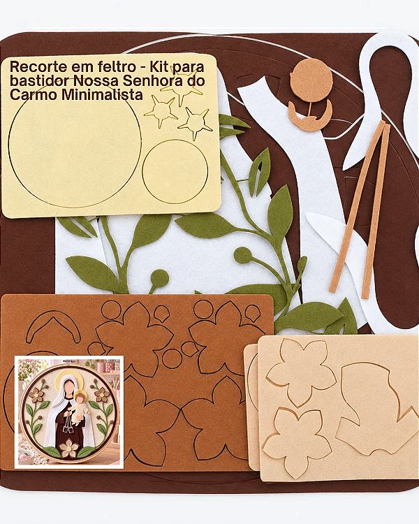 Recortes em feltro - Kit para Bastidor Nossa Senhora do Carmo Minimalista.