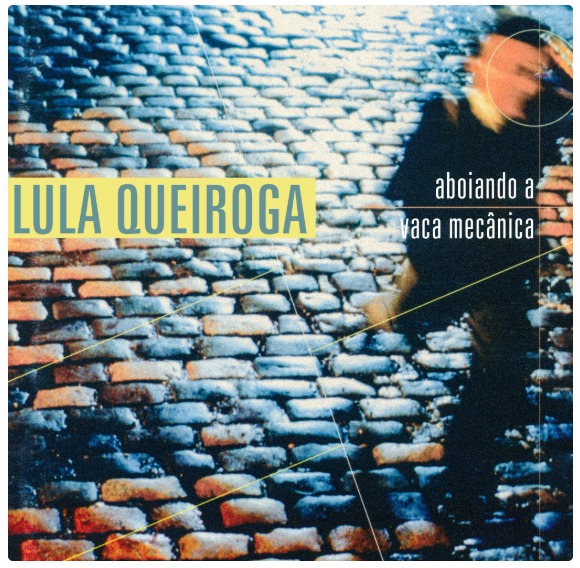 Vinl LP Lula Queiroga – Aboiando a vaca mecânica [lacrado]