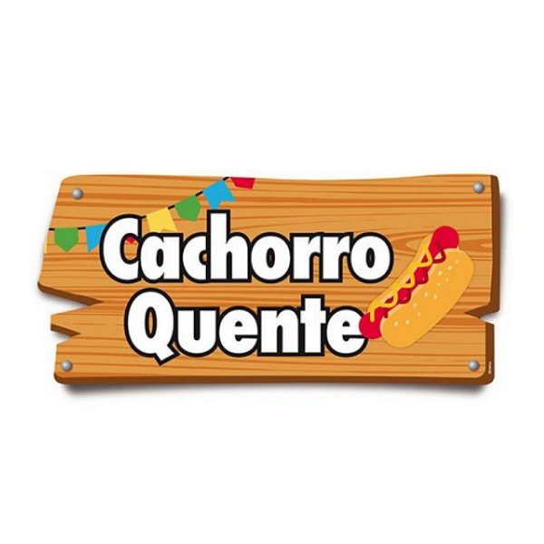 Placa de Sinalização Cachorro Quente Festa Junina - 01 unidade - Cromus - Rizzo