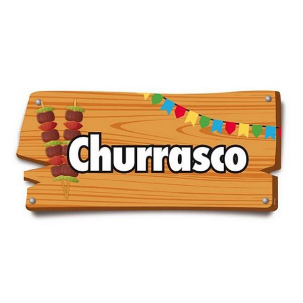 Placa de Sinalização Churrasco Festa Junina - 01 unidade - Cromus - Rizzo