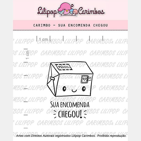 Carimbo Sua Encomenda Chegou! Cod 31000017 - 01 Unidade - Lilipop Carimbos - Rizzo