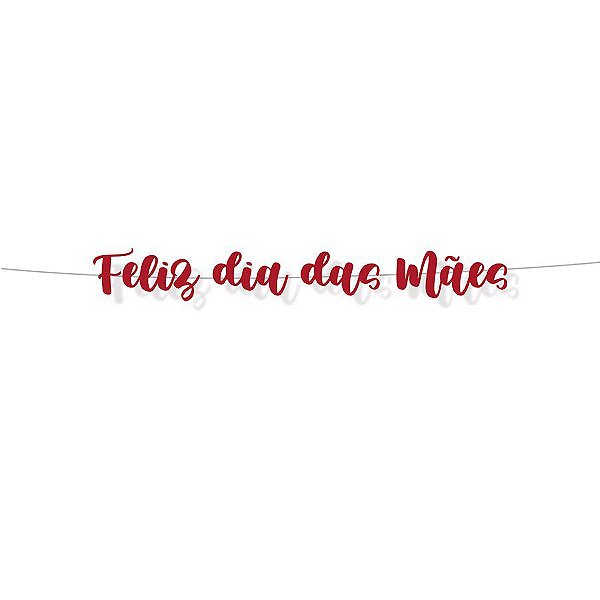 Faixa Decorativa Feliz Dia Das Mães - 1 Unidade - Cromus - Rizzo