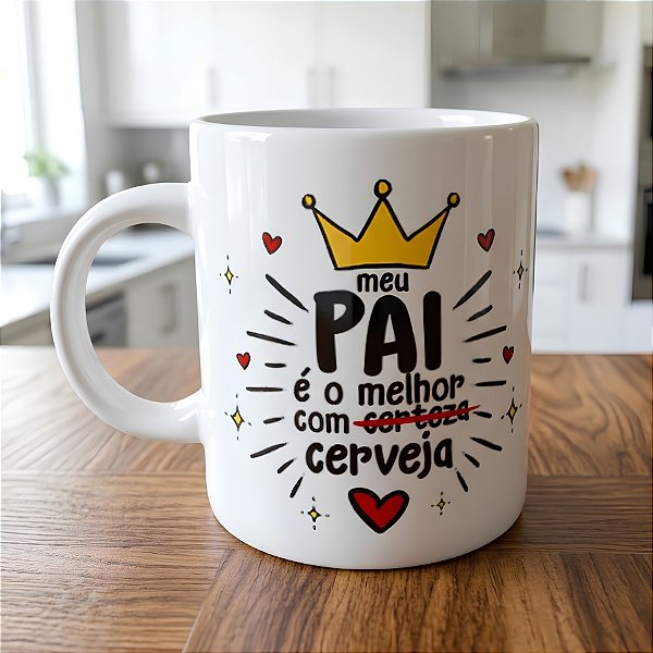 Caneca de Porcelana Meu Pai é Melhor Com Cerveja - 1 unidade - Rizzo