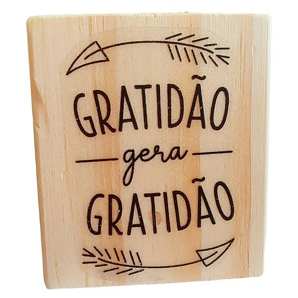 Carimbo de Madeira - Gratidão Gera Gratidão - G - 1 unidade - Rizzo