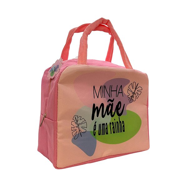 Bolsa Térmica Rosa - Minha Mãe é uma Rainha - 21,5x20cm - 1 unidade - Rizzo