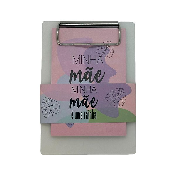 Bloco para Anotação com Prancheta - Minha Mãe é Uma Rainha - 9,6x13,5cm  - 1 unidade - Rizzo