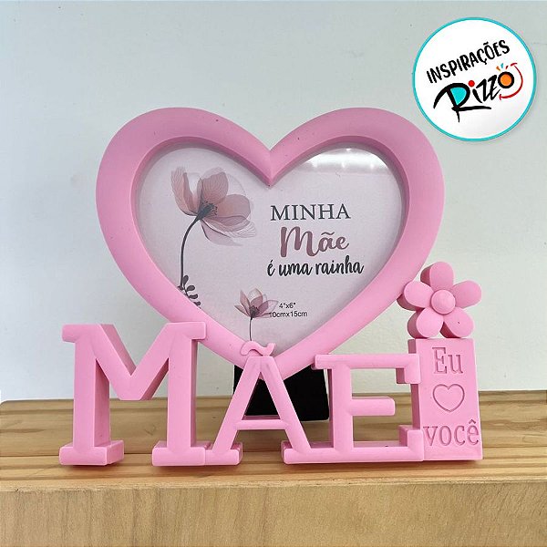 Porta Retrato Rosa Com Moldura de Coração - Minha Mãe é Uma Rainha - 18x21cm - 1 unidade - Rizzo