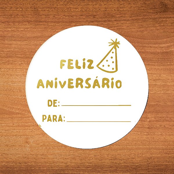 Adesivo "Feliz Aniversário" De/Para - Ref.2306 - Hot Stamping - 4x4cm - 25 unidades - Stickr - Rizzo