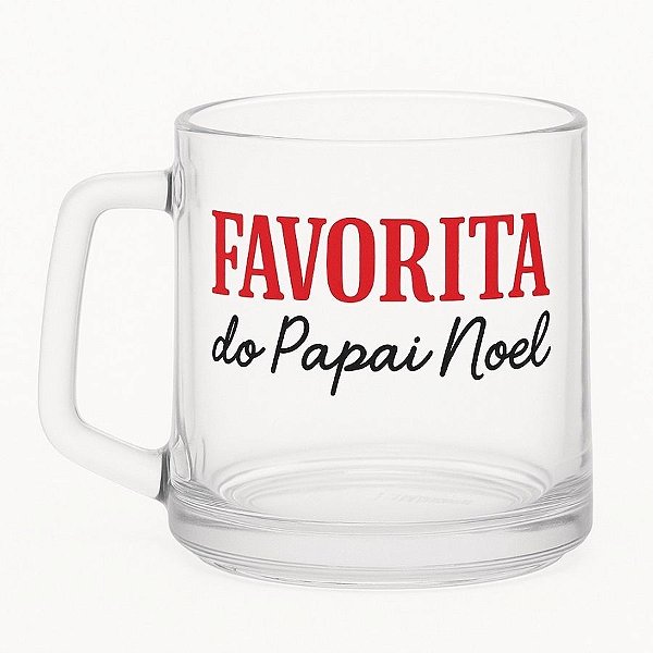 Caneca De Vidro - Favorita Do Papai Noel - 335ml  - 1 unidade - Rizzo