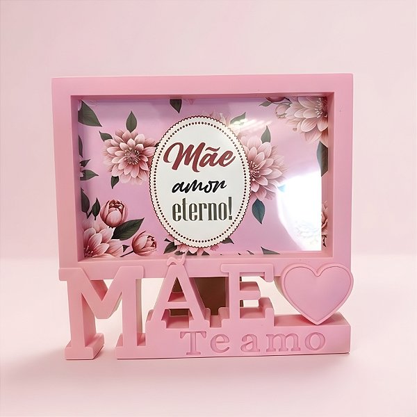 Porta Retrato Mãe Te Amo - Rosa Claro - Mãe Amor Eterno - 15,5x16cm - 1 unidade - Rizzo