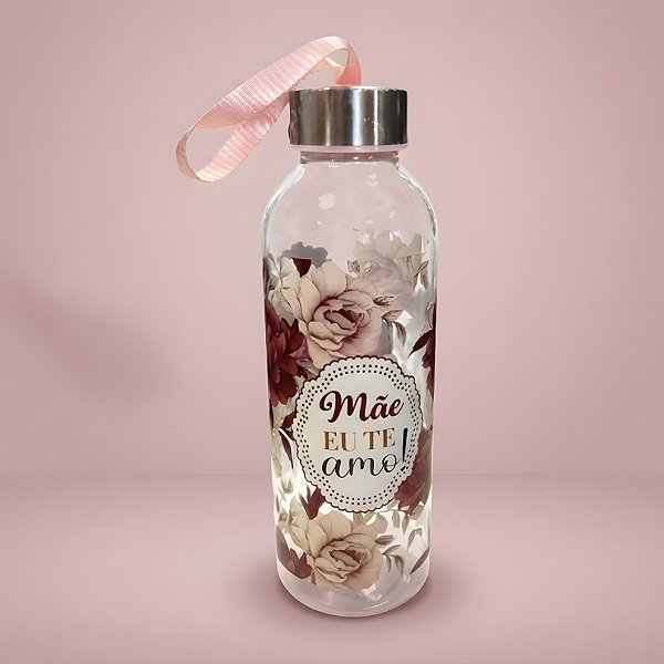 Garrafa Transparente com Alça - Flores Branca e Vinho - Mãe Eu Te Amo - 550ml - 1 unidade - Rizzo