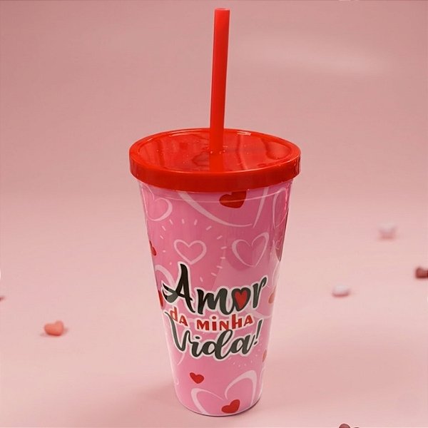 Copo com Canudo e Tampa - Amor da Minha Vida - 600ml - 1 unidade - Rizzo