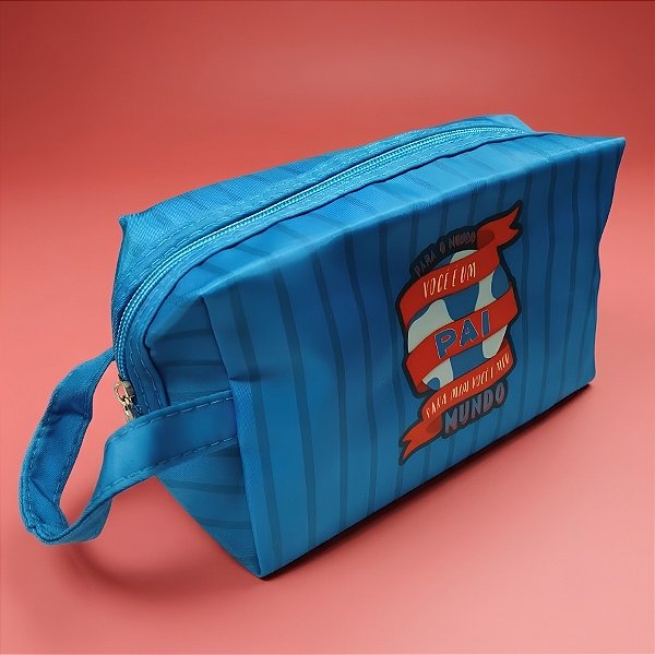 Necessaire Masculina - Para o Mundo Você é Um Pai, Para Mim Você é Meu Mundo - 20x12x7cm - 1 unidade - Rizzo