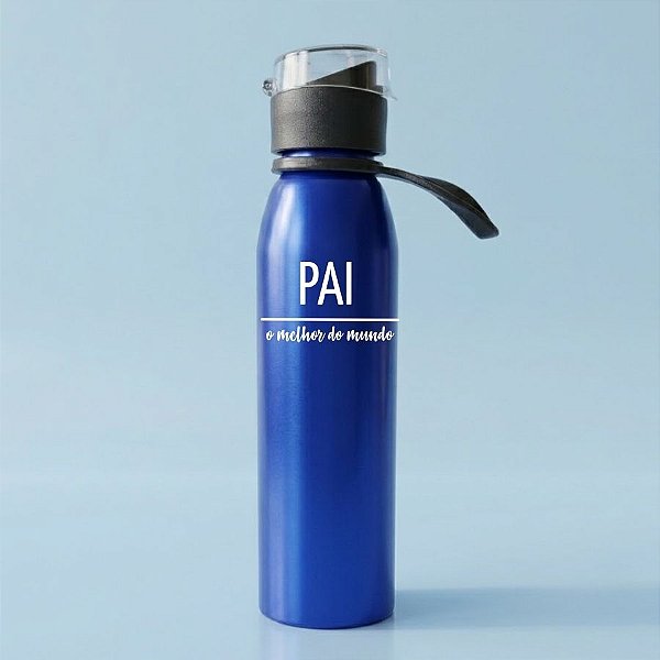 Garrafa Squeeze de Alumínio Com Alça Personalizada Melhor Pai - Azul - 680mL - 1 unidade - Rizzo