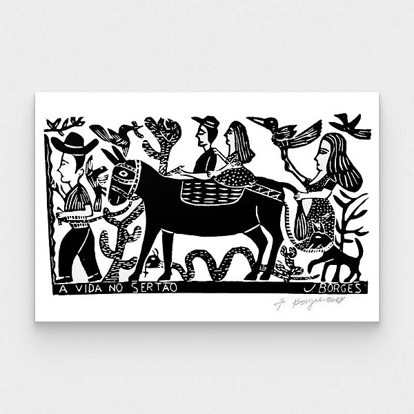 Xilogravura A Vida no Sertão G - assinada por J. Borges - PE (Última Peça)