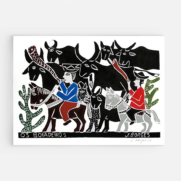 Xilogravura Os Boiadeiros G - assinada por J. Borges - PE