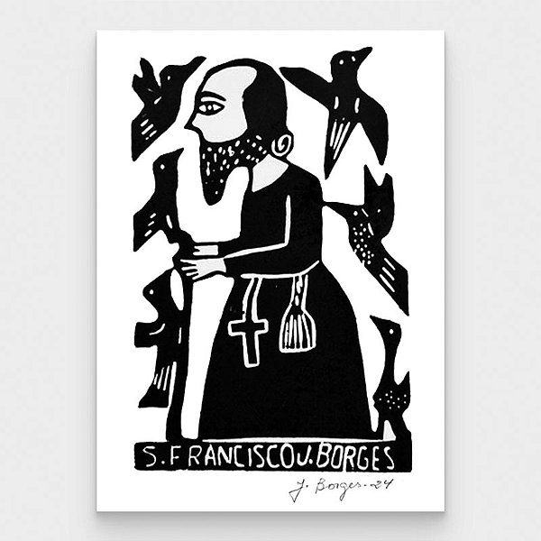 Xilogravura S. Francisco P - assinada por J. Borges - PE (Última peça)