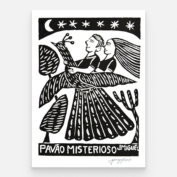 Xilogravura ''O Pavão Misterioso" P - J. Miguel - PE
