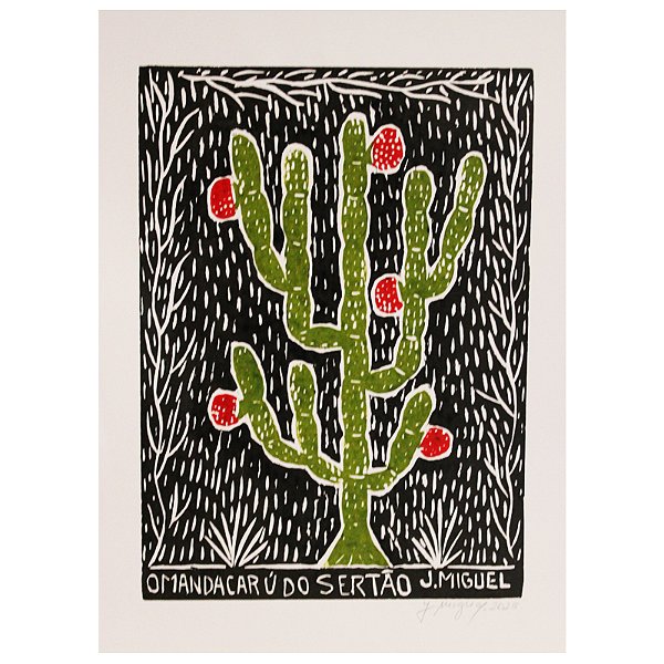 Xilogravura ''O Mandacaru do Sertão" M - J. Miguel - PE