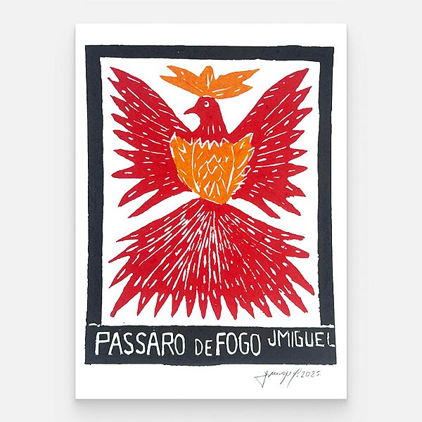 Xilogravura "Pássaro de Fogo" P - J. Miguel - PE