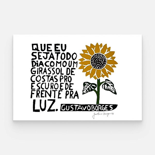 Xilogravura Girassol com Frase P - Gustavo Borges - PE