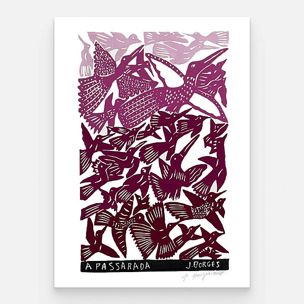 Xilogravura A Passarada G - assinada por J. Borges - PE (Garimpo Especial)