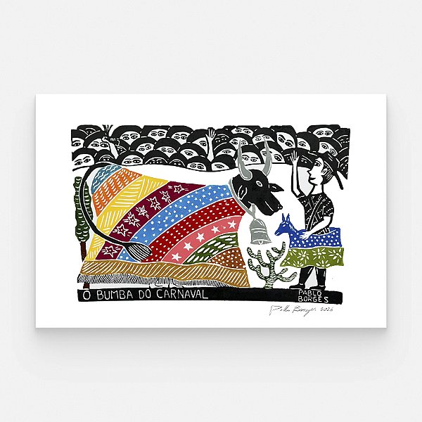 Xilogravura ''O Bumba do Carnaval" G 2026 - Pablo Borges - PE