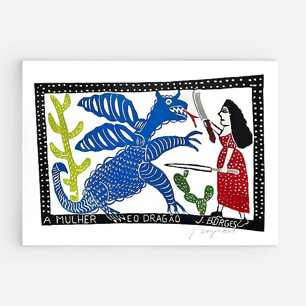 Xilogravura A mulher e o Dragão G - assinada por J. Borges - PE