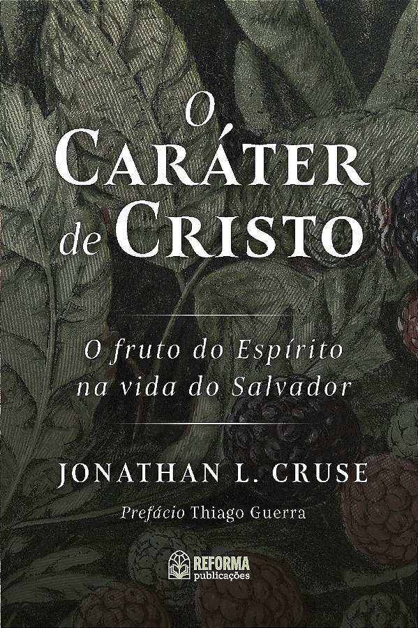 O Caráter de Cristo