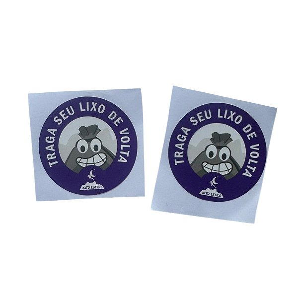 Adesivo Traga Seu Lixo De Volta Alto Estilo