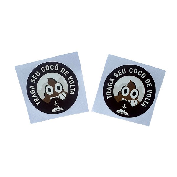 Adesivo Traga Seu Cocô De Volta Alto Estilo