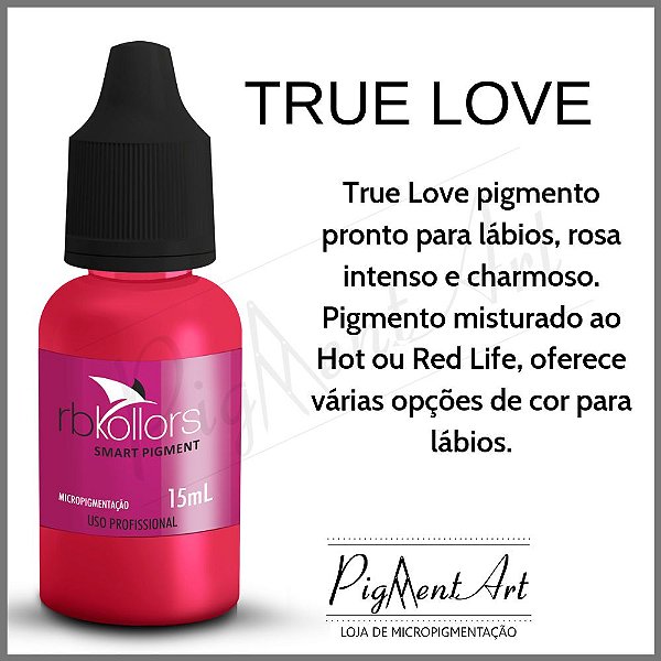 Pigmento 15ml True Love Rb Kollors