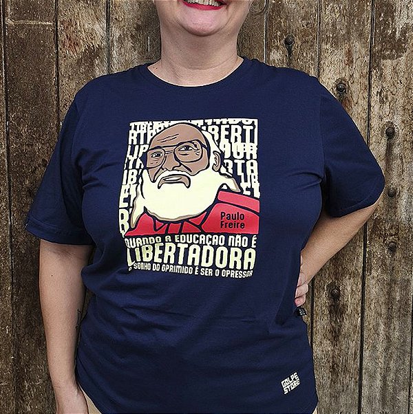 Camiseta Paulo Freire Educação Libertadora