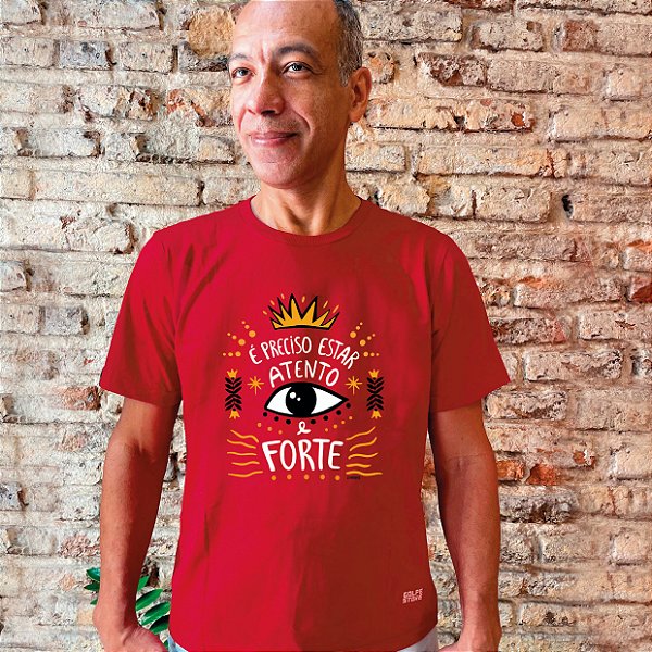 Camiseta Atento e Forte