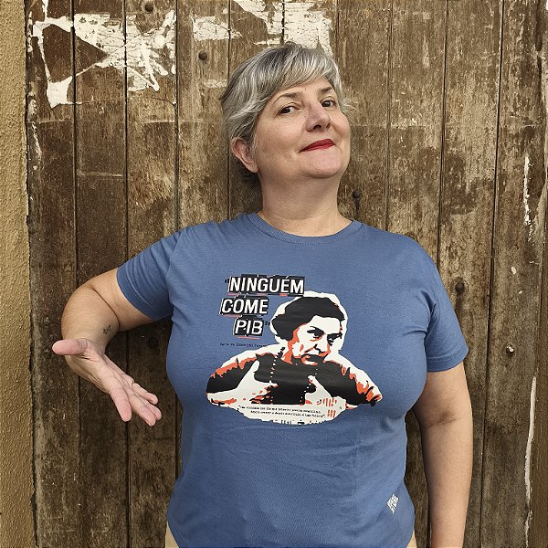 Babylook Ninguém Come PIB Conceição Tavares