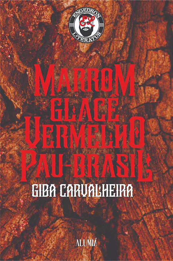 Livro MARROM GLACÊ VERMELHO PAU-BRASIL Giba Carvalheira