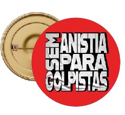 Botton Sem Anistia para Golpistas