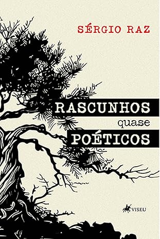Livro Rascunhos Quase Poéticos - Sérgio Raz - Viseu
