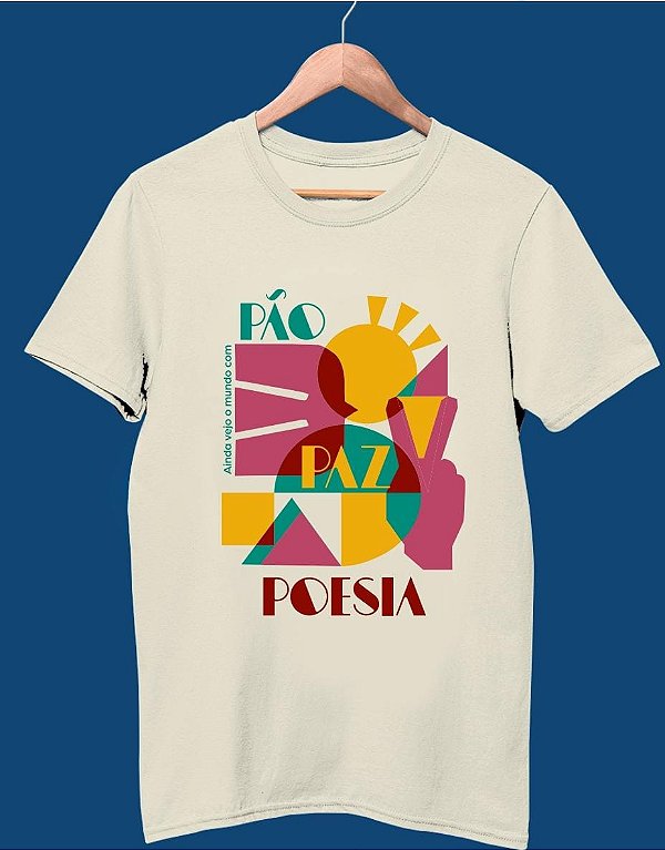 Camiseta Pão Paz e Poesia